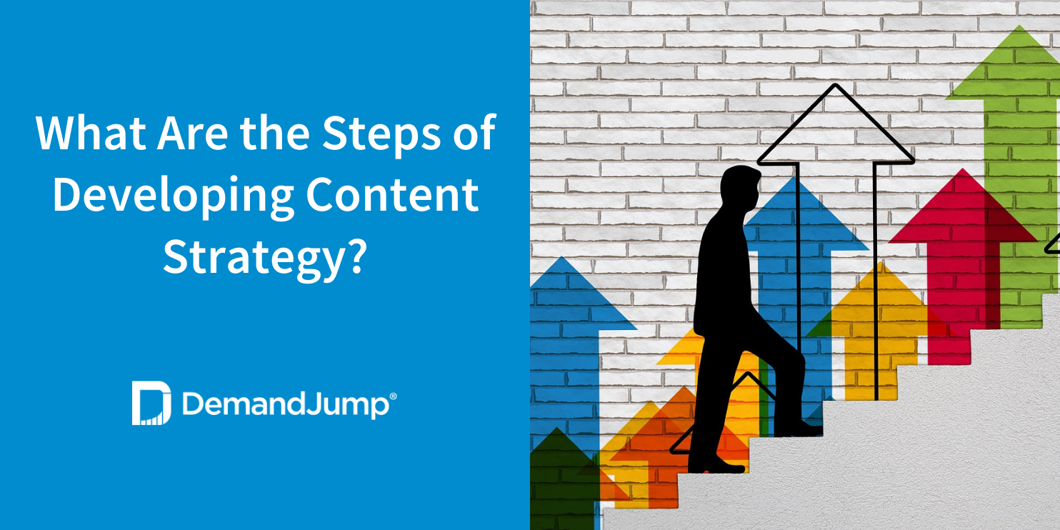 What Are The Steps Of Developing Content Strategy?